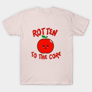 Rotten To The Core T-Shirt